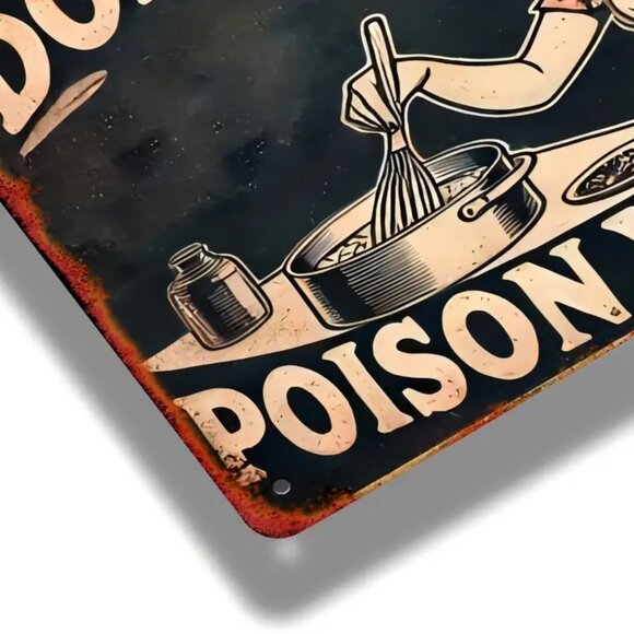 "Don’t Make Me Poison Your Food" Funny Metal Tin Sign 8x12 Inch Kitchen Wall Art - Picture 4 of 8
